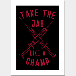 Take the Jab like a Champ Posters and Art